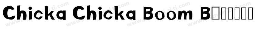 Chicka Chicka Boom B字体转换